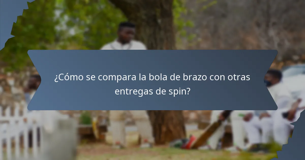 ¿Cómo se compara la bola de brazo con otras entregas de spin?