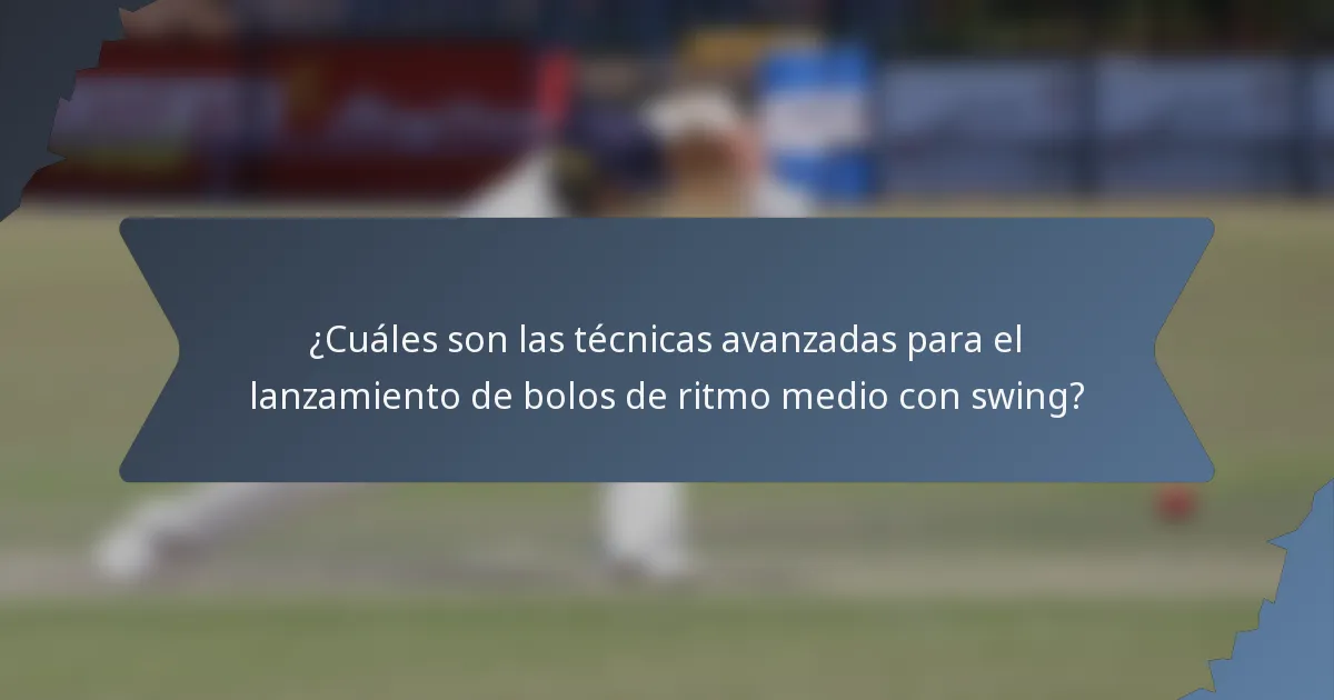 ¿Cuáles son las técnicas avanzadas para el lanzamiento de bolos de ritmo medio con swing?